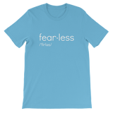 Be Fearless Short-Sleeve Unisex T-Shirt | White Font